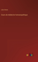 Cours de médecine homoeopathique