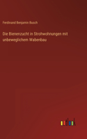 Bienenzucht in Strohwohnungen mit unbeweglichem Wabenbau