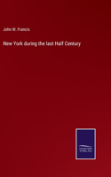 New York during the last Half Century