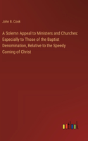 Solemn Appeal to Ministers and Churches