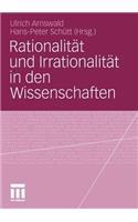 Rationalität Und Irrationalität in Den Wissenschaften