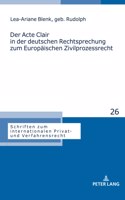 Acte Clair in der deutschen Rechtsprechung zum Europaeischen Zivilprozessrecht