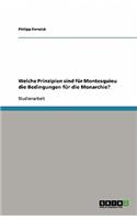 Welche Prinzipien sind für Montesquieu die Bedingungen für die Monarchie?