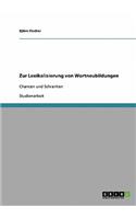 Zur Lexikalisierung von Wortneubildungen