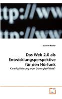 Web 2.0 als Entwicklungsperspektive für den Hörfunk