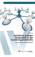 Verfahren Sozialer Diagnostik in der Familiengerichtshilfe: (German)