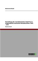 Darstellung der marokkanischen Stadt Fes in ausgewählten deutschen Reiseberichten 1870 - 1911