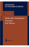 Molecular Simulation Fracture Gel Theory