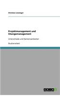 Projektmanagement und Changemanagement
