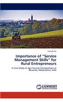 Importance of "Service Management Skills" for Rural Entrepreneurs: (English)