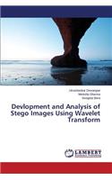 Devlopment and Analysis of Stego Images Using Wavelet Transform