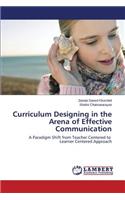 Curriculum Designing in the Arena of Effective Communication