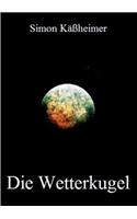 Die Wetterkugel