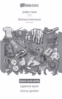 BABADADA black-and-white, Uzbek (in cyrillic script) - Bahasa Indonesia, visual dictionary (in cyrillic script) - kamus gambar: Uzbek (in cyrillic script) - Indonesian, visual dictionary