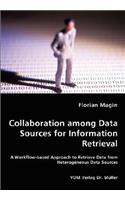 Collaboration among Data Sources for Information Retrieval