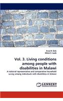 Vol. 3. Living conditions among people with disabilities in Malawi