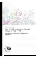 Les Familles Parlementaires À Douai (1750-1790)
