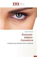 �mouvoir S�duire Convaincre