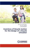 Inventory of Bicycle Motion for the Design of a Bicycle Simulator