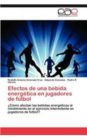 Efectos de Una Bebida Energetica En Jugadores de Futbol