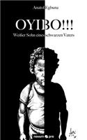 OYIBO!!! Weißer Sohn eines schwarzen Vaters