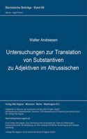 Untersuchungen Zur Translation Von Substantiven Zu Adjektiven Im Altrussischen
