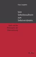 Vom Selbstbewußtsein Zum Selbstverständnis