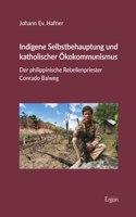 Indigene Selbstbehauptung Und Katholischer Okokommunismus