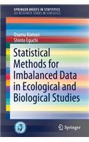 Statistical Methods for Imbalanced Data in Ecological and Biological Studies