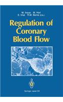 Regulation of Coronary Blood Flow