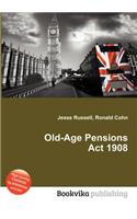 Old-Age Pensions ACT 1908: (English)