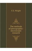 The Methods of Petrographic-Microscopic Research