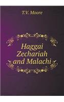 Haggai Zechariah and Malachi