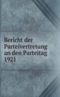 Bericht der Parteivertretung an den Parteitag