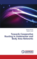 Towards Cooperative Routing in Underwater and Body Area Networks