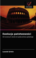 Ewolucja pa&#324;stwowo&#347;ci