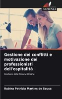 Gestione dei conflitti e motivazione dei professionisti dell'ospitalità