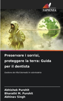 Preservare i sorrisi, proteggere la terra