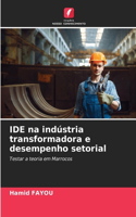 IDE na indústria transformadora e desempenho setorial