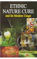 Ethnic Nature Cure and Its Modern Usages