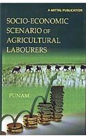 Socio-economic Scenario of Agricultural Labourers