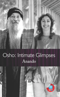 Osho: Intimate Glimpses