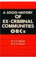 A Socio-history of Ex-criminal Communities OBC's