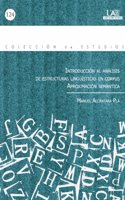 Introduccion al analisis de estructuras linguisticas en corpus. Aproximacion semantica.: Aproximacion semantica