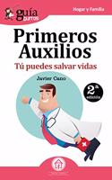GuiaBurros Primeros Auxilios: Tu puedes salvar vidas
