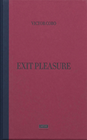 Exit Pleasure