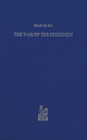 The War of the Chessmen / La Guerra degli Scacchi, o sia il Re de'Giuochi