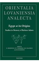 Egypt at Its Origins. Studies in Memory of Barbara Adams