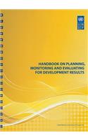 Handbook on Planning, Monitoring and Evaluating for Development Results