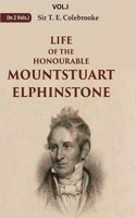 Life of the Honourable Mountstuart Elphinstone 2nd